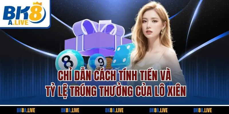 chi-dan-cach-tinh-tien-va-ty-le-trung-thuong-cua-lo-xien
