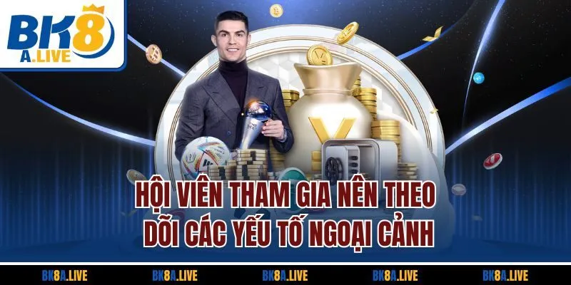 hoi-vien-tham-gia-nen-theo-doi-cac-yeu-to-ngoai-canh