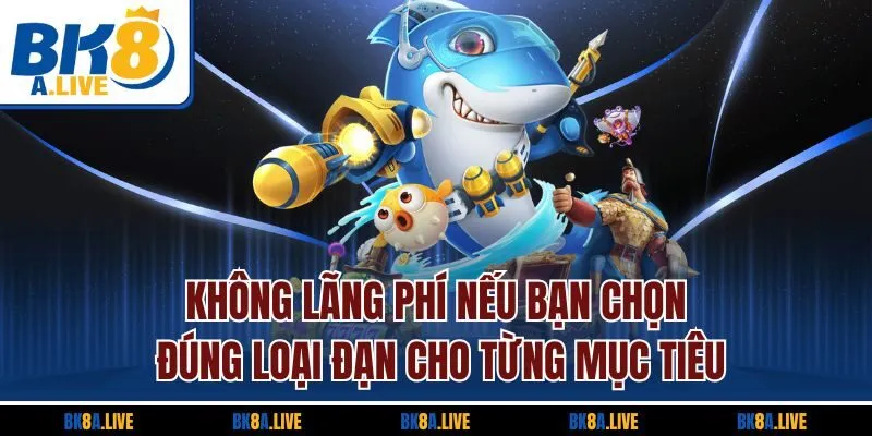 khong-lang-phi-neu-ban-chon-dung-loai-dan-cho-tung-muc-tieu