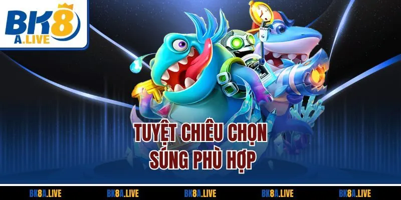 tuyet-chieu-chon-sung-phu-hop
